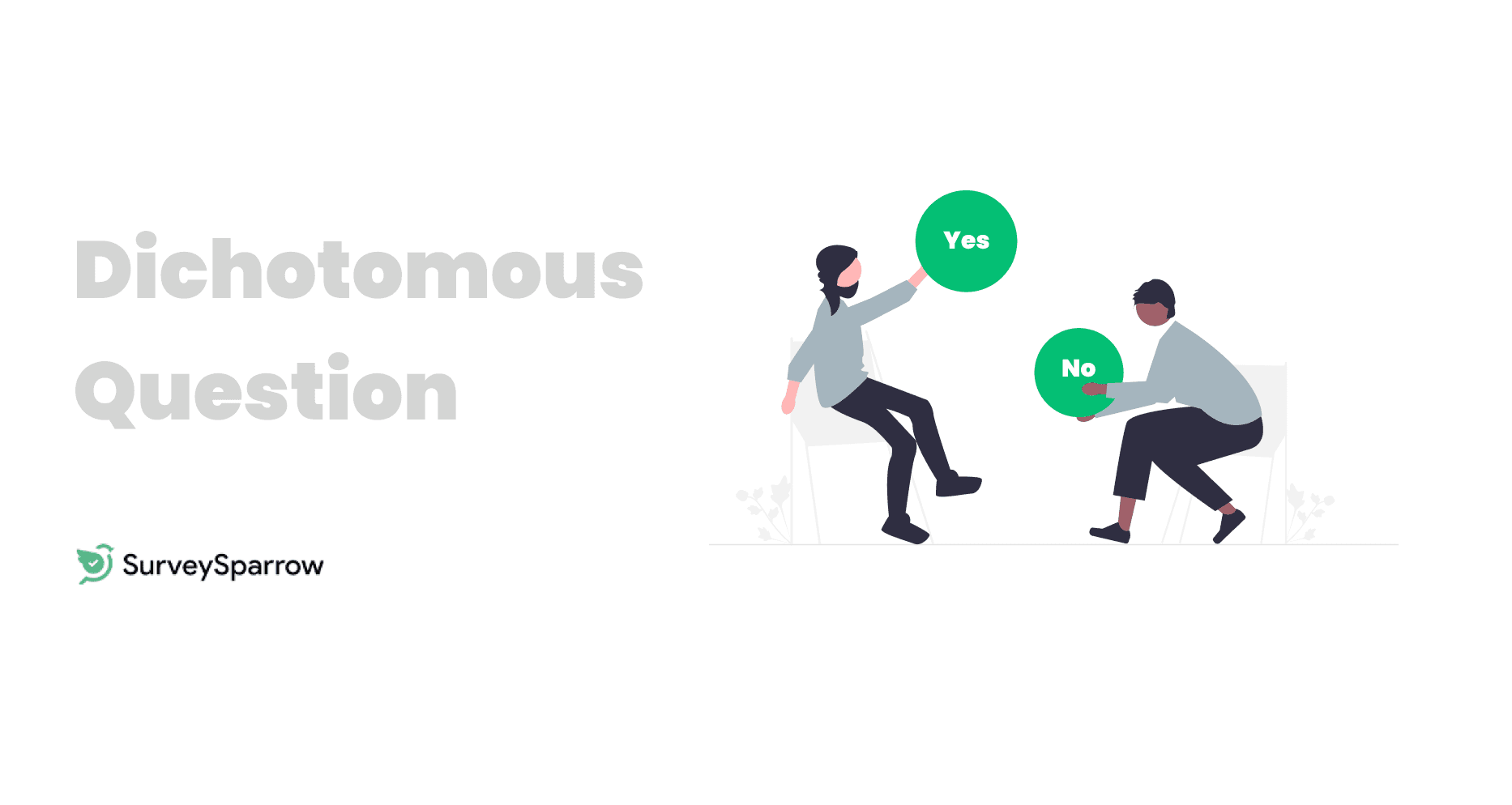 What is a Dichotomous Question | Dichotomous Survey & Examples What is a Dichotomous Question | Dichotomous Survey & Examples